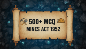 500 Mcq Mines Act 1952